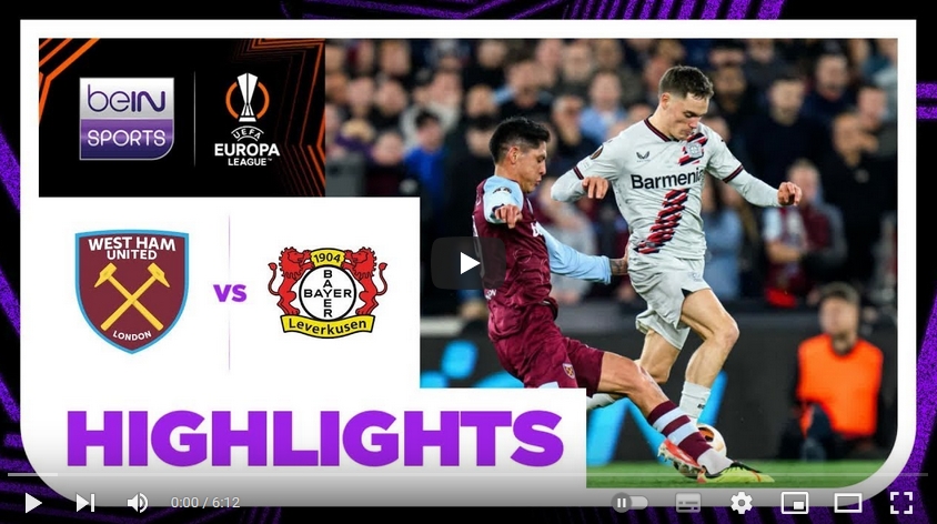 คลิปไฮไลท์  เวสต์แฮมยูไนเต็ด 1 - 1 ไบเออร์  เลเวอร์คูเซิน | 18.04.2024