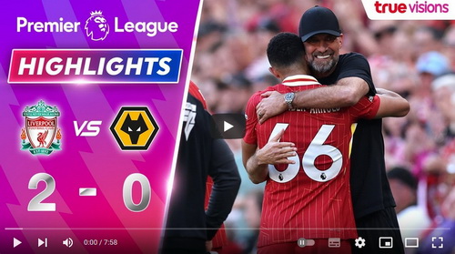 คลิปไฮไลท์  ลิเวอร์พูล 2 - 0 วูล์ฟแฮมป์ตัน | 19.05.2024