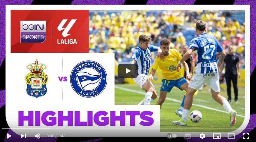 คลิปไฮไลท์  ลาส พัลมาส 1 - 1 อลาเบส | 26.05.2024