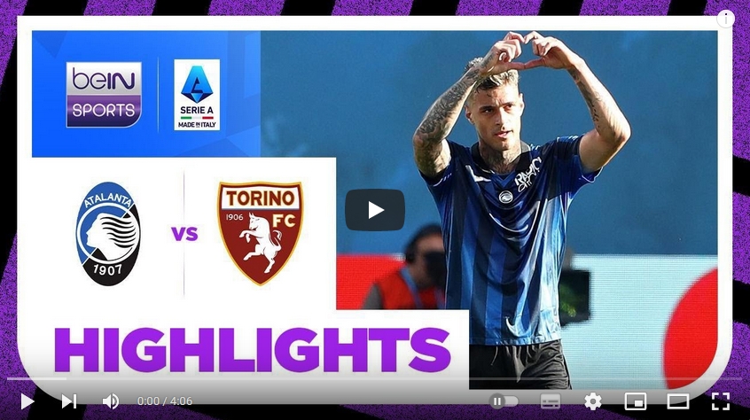 คลิปไฮไลท์  อตาลันต้า 3 - 0 โตริโน่ | 26.05.2024