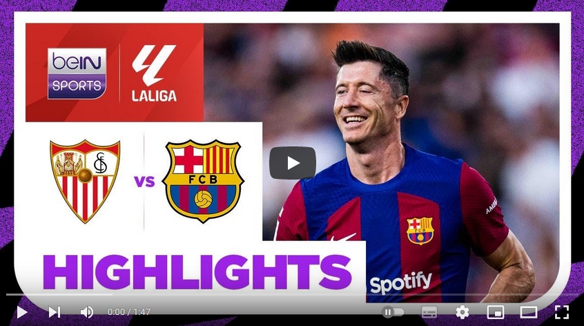คลิปไฮไลท์  เซบีย่า 1 - 2 บาร์เซโลน่า | 26.05.2024