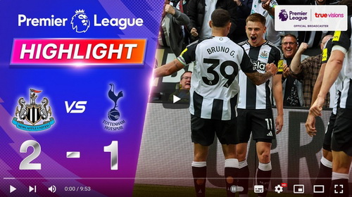 คลิปไฮไลท์  นิวคาสเซิ่ล ยูไนเต็ด 2 - 1 ท็อตแน่ม ฮ็อทสเปอร์ | 01.09.2024