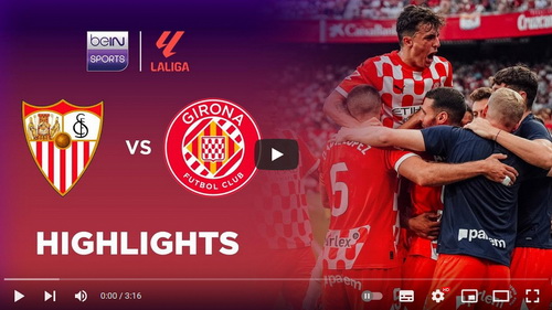 คลิปไฮไลท์  เซบีย่า 0 - 2 คิโรน่า | 01.09.2024