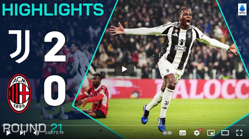 คลิปไฮไลท์  ยูเวนตุส 2 - 0 เอซี มิลาน | 18.01.2025