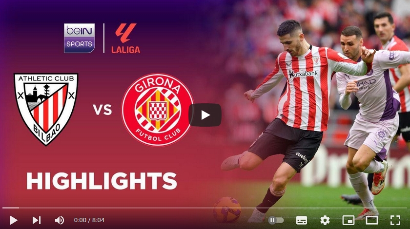 คลิปไฮไลท์  แอธเลติก บิลเบา 3 - 0 คิโรน่า | 08.02.2025