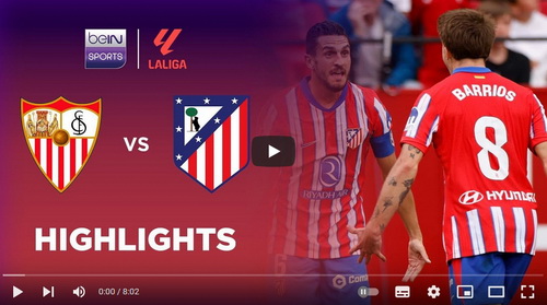 คลิปไฮไลท์  เซบีย่า 1 - 2 แอตเลติโก้ มาดริด | 06.04.2025