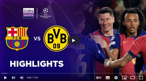 คลิปไฮไลท์  บาร์เซโลน่า 4 - 0 โบรุสเซีย ดอร์ทมุนด์ | 09.04.2025